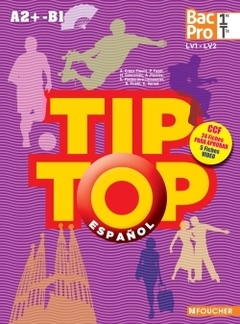 Couverture de l’ouvrage TIP-TOP Espagnol 1re-Tle BAC PRO