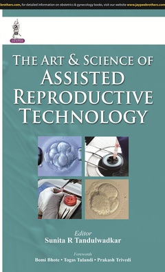 Cover of the book The Art & Science of Assisted Reproductive Technology