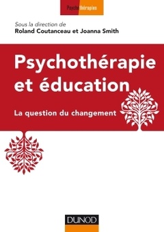 Couverture de l’ouvrage Psychothérapie et éducation - La question du changement