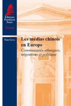 Couverture de l’ouvrage LES MÉDIAS CHINOIS EN EUROPE