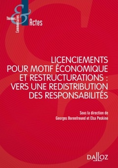 Couverture de l’ouvrage Licenciements pour motif économique et restructuration - vers une redistribution des responsabilités