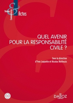 Cover of the book Quel avenir pour la responsabilité civile ?