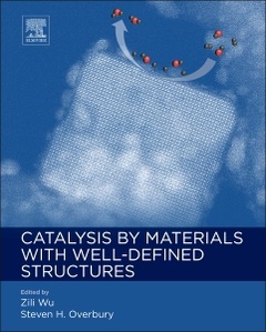 Couverture de l’ouvrage Catalysis by Materials with Well-Defined Structures