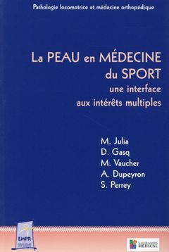 Cover of the book LA PEAU EN MEDECINE DU SPORT- UNE INTERFACE AUX INTERETS MULTIPLES