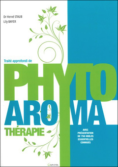 Couverture de l’ouvrage Traité approfondi de Phyto Aroma thérapie