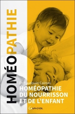 Couverture de l’ouvrage Homéopathie du nourrisson et de l'enfant