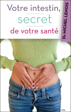 Cover of the book Votre intestin, secret de votre santé