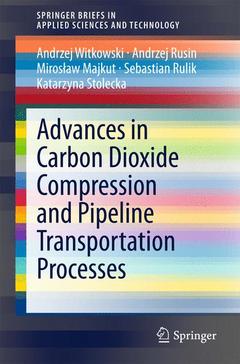 Cover of the book Advances in Carbon Dioxide Compression and Pipeline Transportation Processes