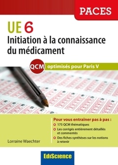 Couverture de l’ouvrage Initiation à la connaissance du médicament UE 6 - Optimisé Paris V