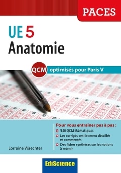 Couverture de l’ouvrage Anatomie UE 5 - QCM optimisés pour Paris V
