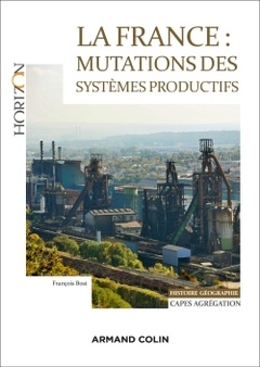 Couverture de l’ouvrage La France : mutations des systèmes productifs