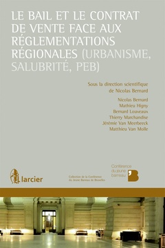 Cover of the book Le bail et le contrat de vente face aux réglementations régionales (urbanisme, salubrité, PEB)