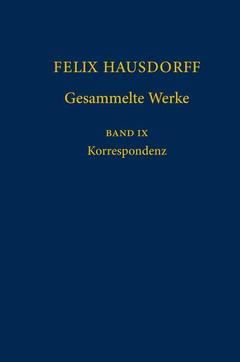 Couverture de l’ouvrage Felix Hausdorff - Gesammelte Werke Band IX