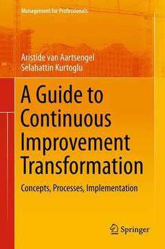 Couverture de l’ouvrage A Guide to Continuous Improvement Transformation