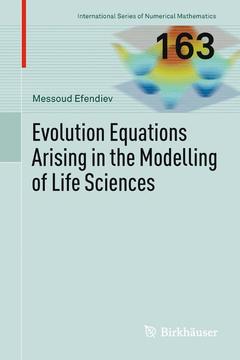 Cover of the book Evolution Equations Arising in the Modelling of Life Sciences