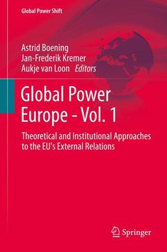 Couverture de l’ouvrage Global Power Europe - Vol. 1