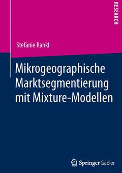 Couverture de l’ouvrage Mikrogeographische Marktsegmentierung mit Mixture-Modellen