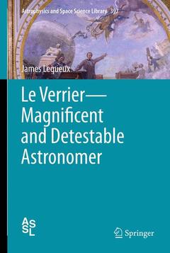 Couverture de l’ouvrage Le Verrier—Magnificent and Detestable Astronomer