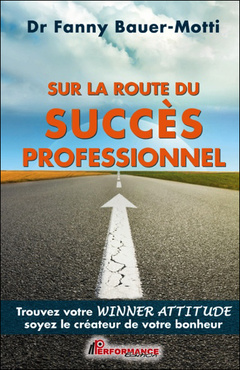 Cover of the book Sur la route du succès professionnel