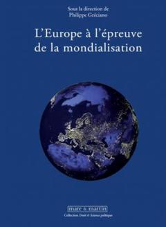 Couverture de l’ouvrage L'Europe à l'épreuve de la mondialisation
