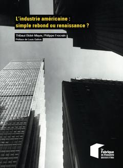 Couverture de l’ouvrage L'industrie américaine : simple rebond ou renaissance ?