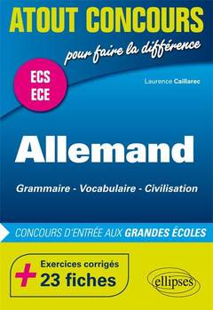 Cover of the book Allemand. Grammaire - Vocabulaire - Civilisation. Prépas ECS/ ECE/ECT. Exercices corrigés - 23 fiches. Concours d'entrée aux Grandes Écoles