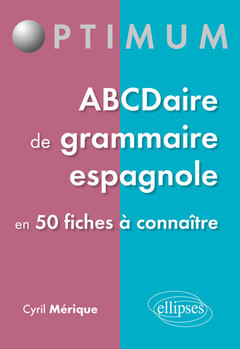 Cover of the book ABCDaire de grammaire espagnole - 50 fiches à connaître