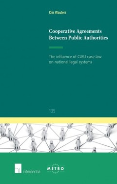 Couverture de l’ouvrage Cooperative Agreements between Public Authorities The influence of CJEU case law on national legal systems