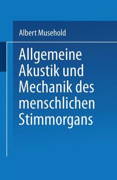 Couverture de l’ouvrage Allgemeine Akustik und Mechanik des menschlichen Stimmorgans
