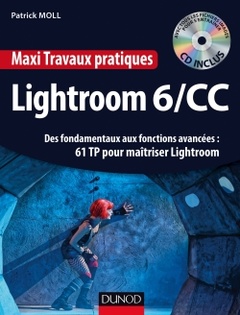 Couverture de l’ouvrage Maxi travaux pratiques Lightroom 6 