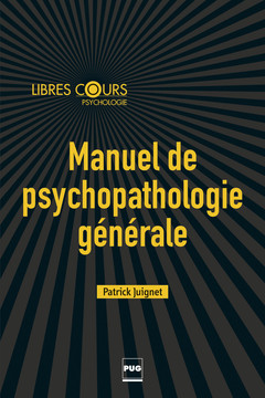 Couverture de l’ouvrage Manuel de psychopathologie générale