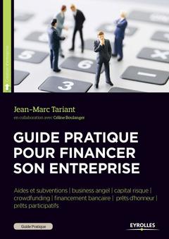 Cover of the book Guide pratique pour financer son entreprise
