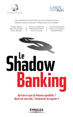 Couverture de l’ouvrage Le shadow banking
