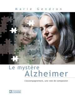 Couverture de l’ouvrage Le mystère Alzheimer (Nouvelle édition)