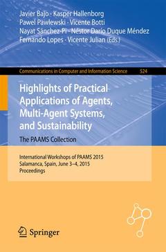 Couverture de l’ouvrage Highlights of Practical Applications of Agents, Multi-Agent Systems, and Sustainability: The PAAMS Collection