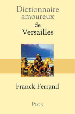 Cover of the book Dictionnaire amoureux de Versailles