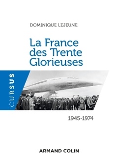 Couverture de l’ouvrage La France des Trente Glorieuses - 1945-1974