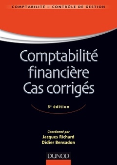 Couverture de l’ouvrage Comptabilité financière - Cas corrigés - 3e éd