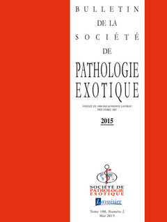 Couverture de l’ouvrage Bulletin de la Société de pathologie exotique Vol. 108 N°2 - mai 2015