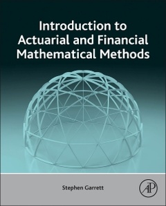 Couverture de l’ouvrage Introduction to Actuarial and Financial Mathematical Methods