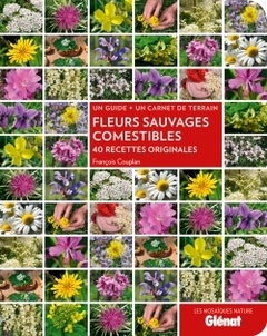Cover of the book Fleurs sauvages comestibles