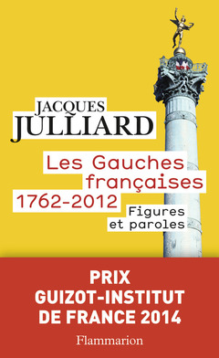 Couverture de l’ouvrage Les gauches françaises 1762-2012