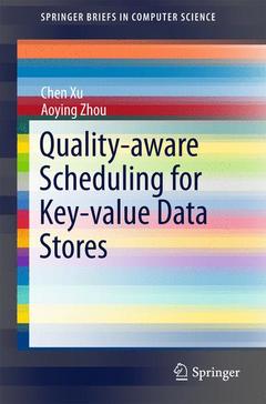 Couverture de l’ouvrage Quality-aware Scheduling for Key-value Data Stores
