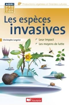 Couverture de l’ouvrage Les espèces invasives animales, microbiennes et végétales