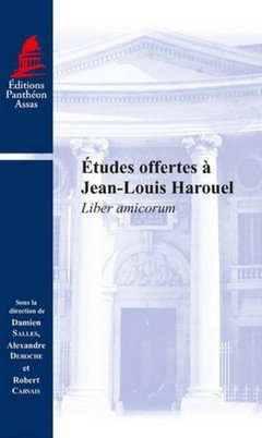 Couverture de l’ouvrage ETUDES OFFERTES A JEAN-LOUIS HAROUEL -LIBER AMICORUM