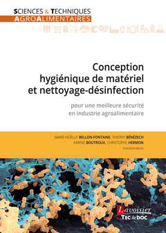 Couverture de l’ouvrage Conception hygiénique de matériel et nettoyage-désinfection pour une meilleure sécurité en industrie agroalimentaire