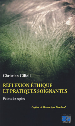 Cover of the book Réflexion éthique et pratiques soignantes