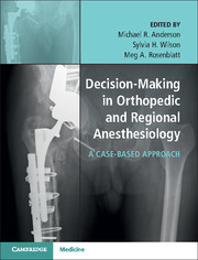 Couverture de l’ouvrage Decision-Making in Orthopedic and Regional Anesthesiology