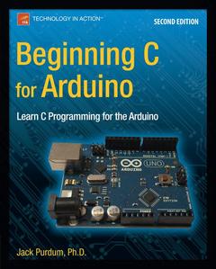 Couverture de l’ouvrage Beginning C for Arduino, Second Edition