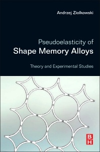 Cover of the book Pseudoelasticity of Shape Memory Alloys